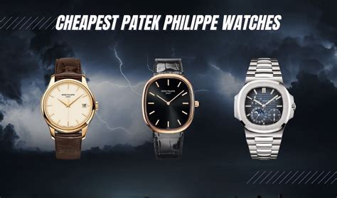 patek philippe the cheapest|Patek Philippe affordable watches.